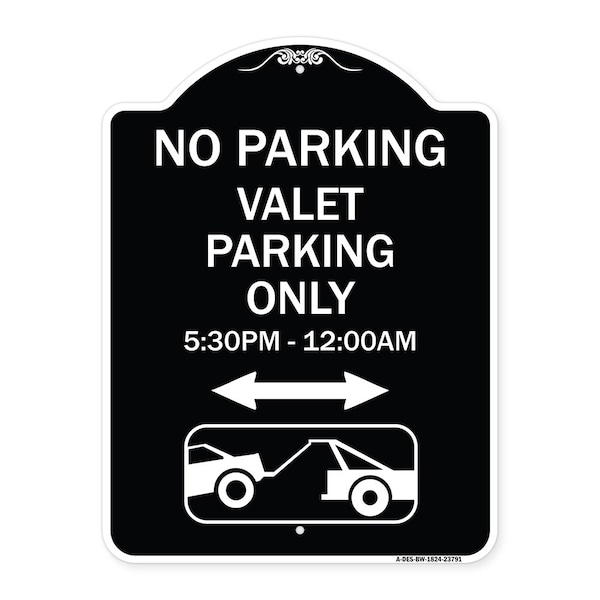 Signmission No Parking Valet Parking 5-30pm-12-00am Heavy-Gauge Aluminum Sign, 24" x 18", BW-1824-23791 A-DES-BW-1824-23791 - main